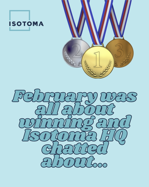 February was all about winning and Isotoma HQ chatted about...